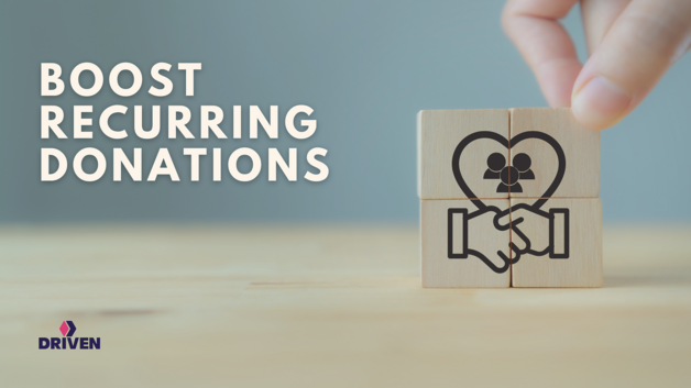 How to Boost Recurring Donations Without Overhauling Your Strategy