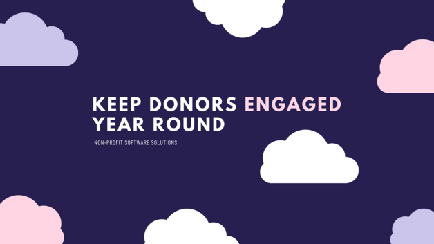 How to Keep Donors Engaged Year-Round