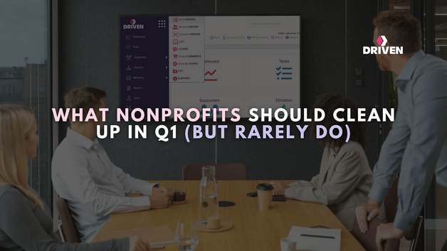 What Nonprofits Should Clean Up in Q1 (But Rarely Do)