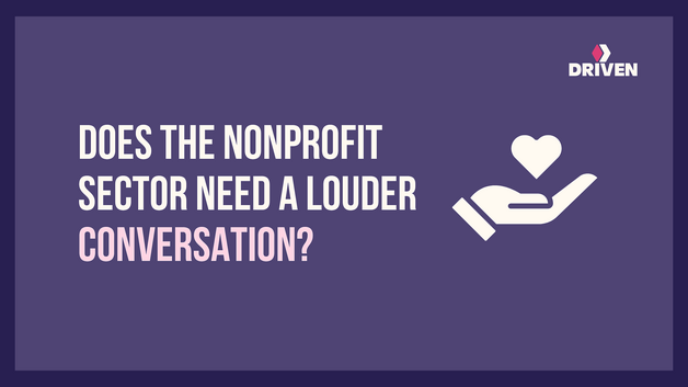 Does the nonprofit sector need a louder conversation?