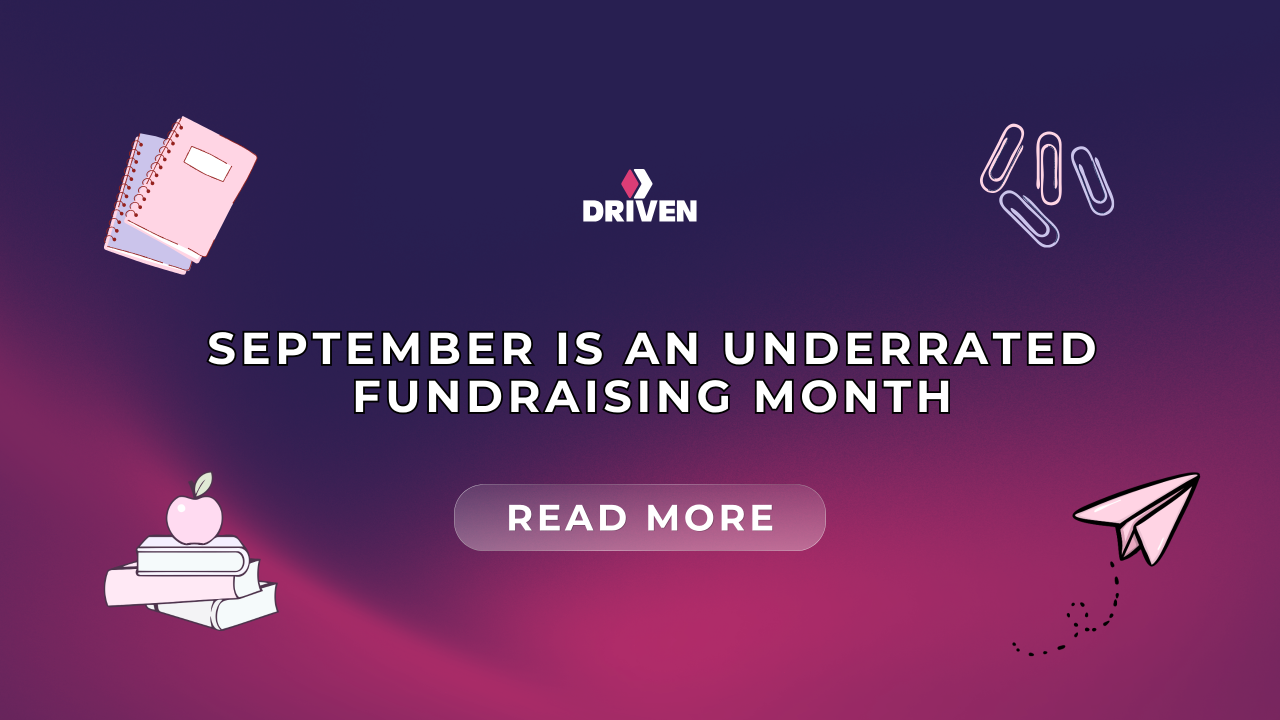 Why September Is the Most Underrated Fundraising Month and Why Nonprofits Should Be Preparing Right Now.
