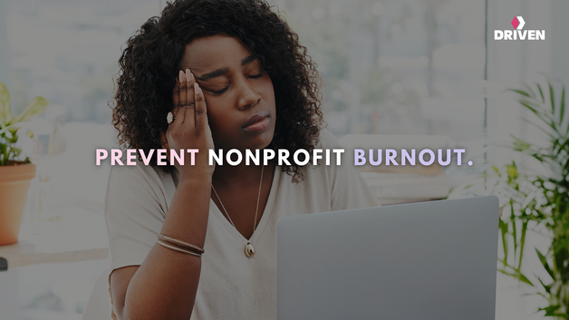 Nonprofit Burnout: What It Is and What Your Team Needs